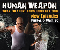 Human Weapon on History Channel